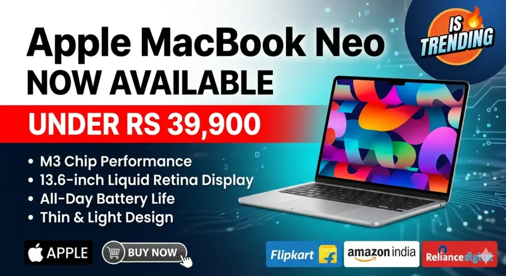 Apple MacBook Neo Now Available Under Rs 39,900