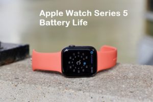 Apple Watch Series 5 Battery Life issue