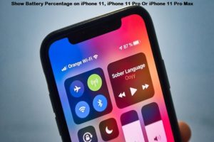 Show Battery Percentage on iPhone 11, iPhone 11 Pro Or iPhone 11 Pro Max