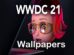 WWDC 2021 Wallpapers
