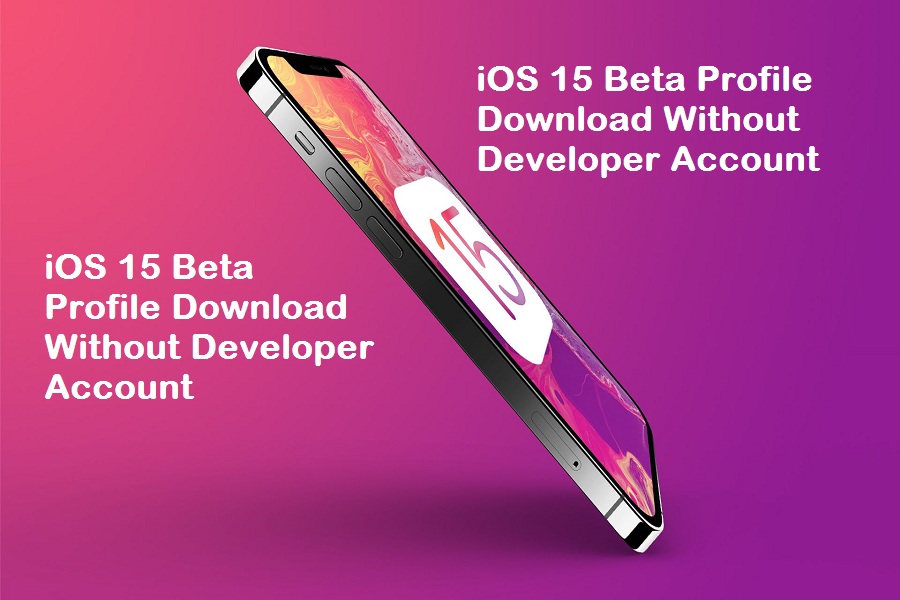 iOS 15 Beta Profile Download Without Developer Account