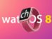 Download watchOS 8 Public Beta
