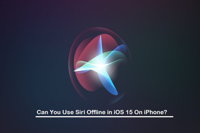 Can You Use Siri Offline in iOS 15 On iPhone?