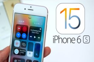 Will iPhone 6s Get iOS 15 Update