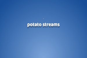 potato streams ios