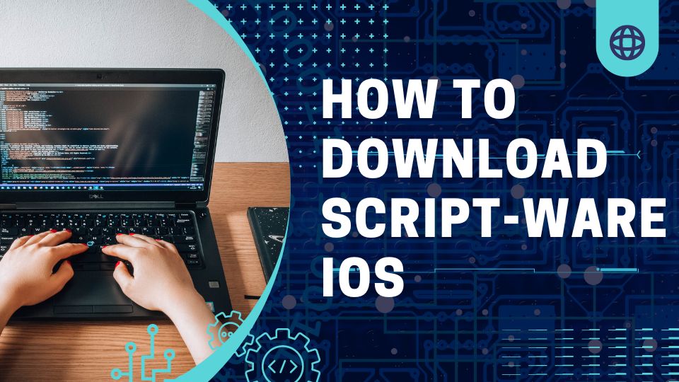 How to Download Script-Ware iOS