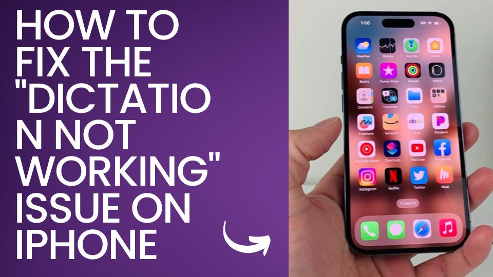 How to Fix the "Dictation Not Working" Issue on iPhone