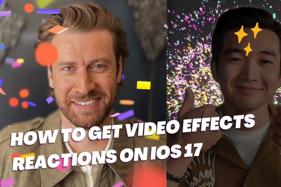 How to Get Video Effects Reactions on iOS 17