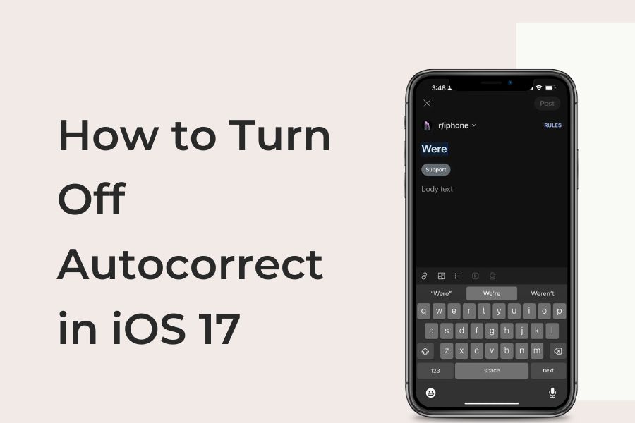 How to Turn Off Autocorrect in iOS 17