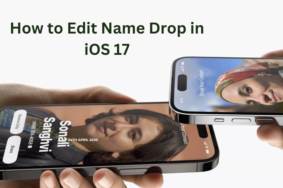 How to Edit Name Drop in iOS 17