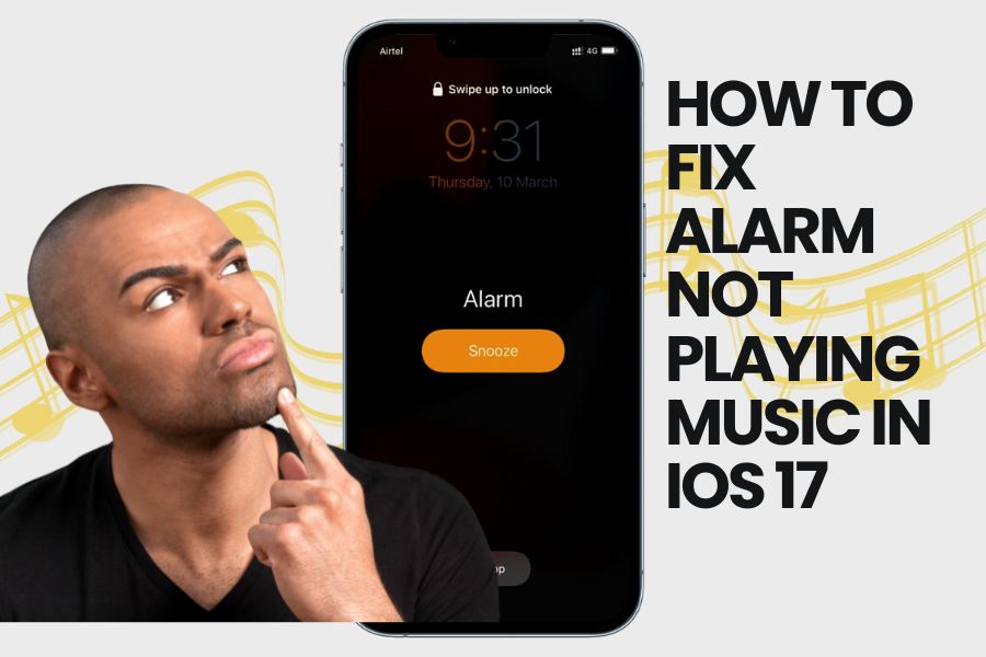 Alarm Not Playing Music in iOS 17