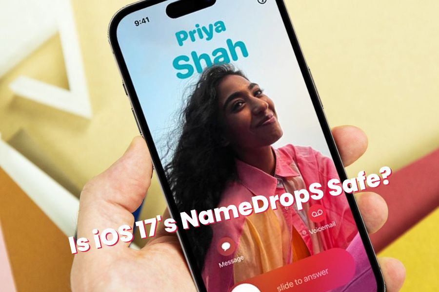 Is iOS 17's NameDropS Safe