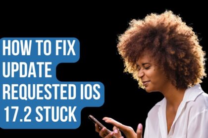 How to Fix Update Requested iOS 17.2 stuck