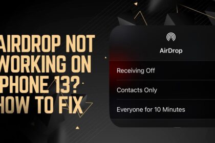 AirDrop Not Working on iPhone 13