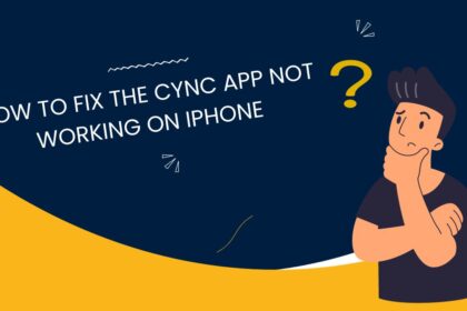 Cync App Not Working on iPhone