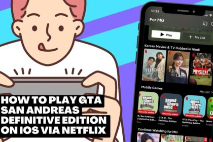 How To Play GTA San Andreas Definitive Edition on iOS via Netflix