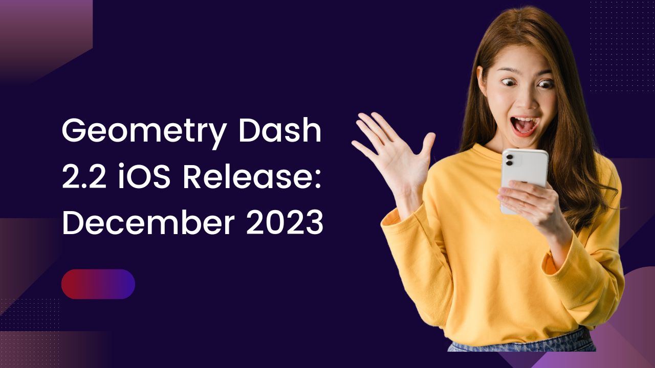 Geometry Dash 2.2 iOS Release