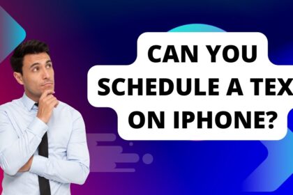 Can You Schedule A Text on iPhone?