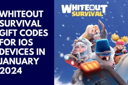 Whiteout Survival Gift Codes for iOS Devices in January 2024