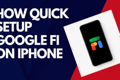 How Quick Setup Google Fi on iPhone