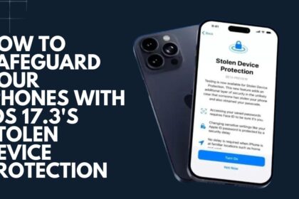 Safeguard Your iPhones with iOS 17.3's Stolen Device Protection