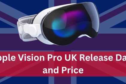 Apple Vision Pro UK Release Date