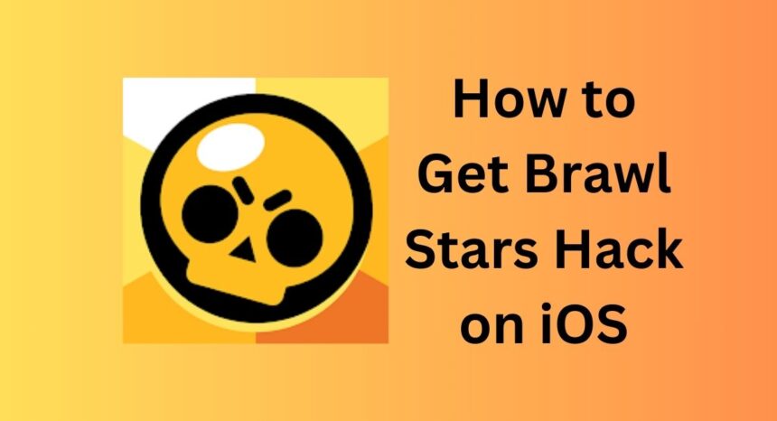 How to Get Brawl Stars Hack on iOS