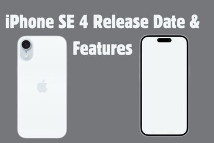 iPhone SE 4 Release Date and Features