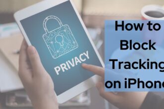 How to Block Tracking on iPhone