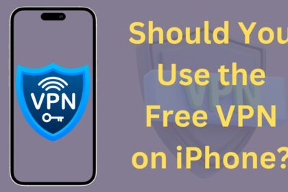 Should You Use the Free VPN on iPhone