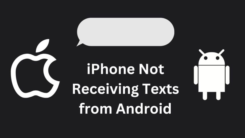 iPhone Not Receiving Texts from Android