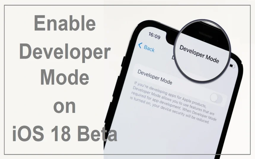 developer mode on iOS 18