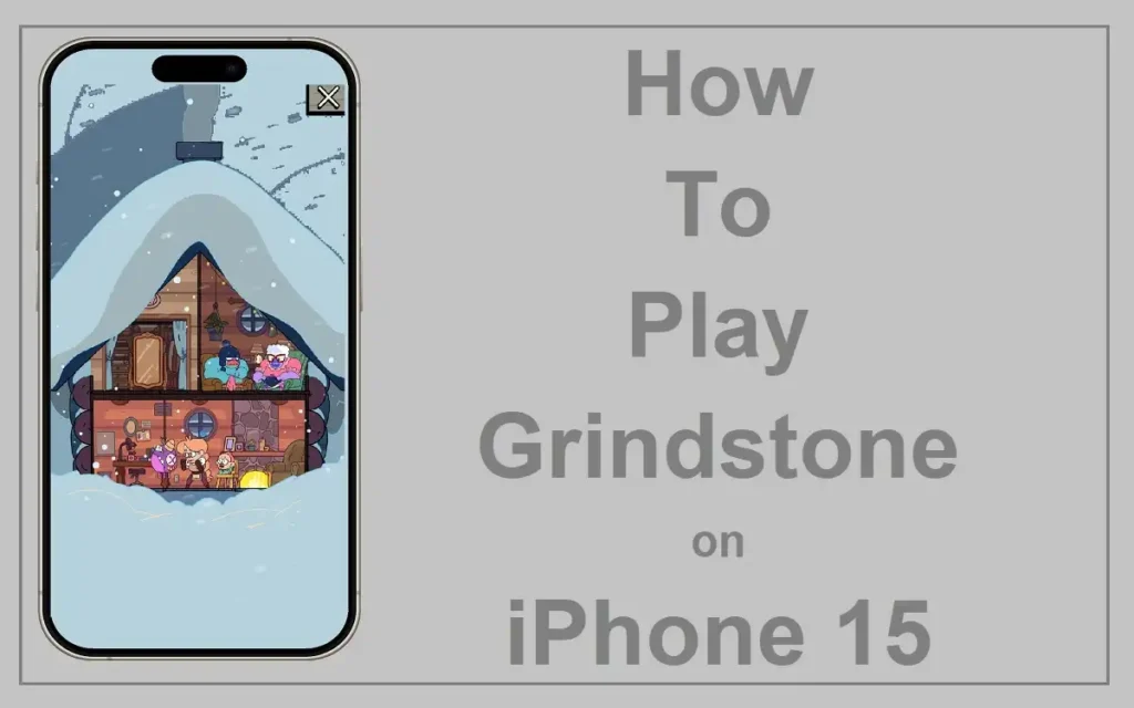 Grindstone on iPhone 15