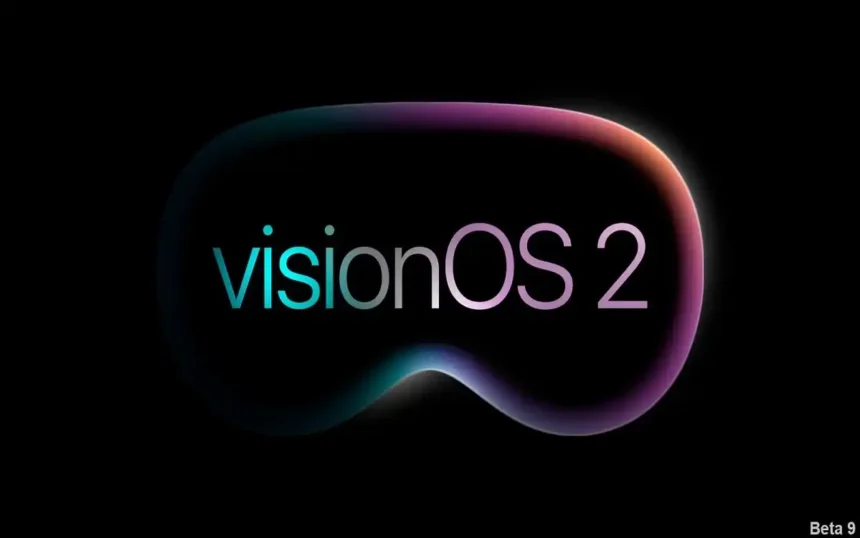 visionOS 2 Beta 9