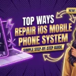 Top Ways To Repair iOS Mobile Phone System