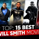 Will Smith Movies and TV Shows Complete List