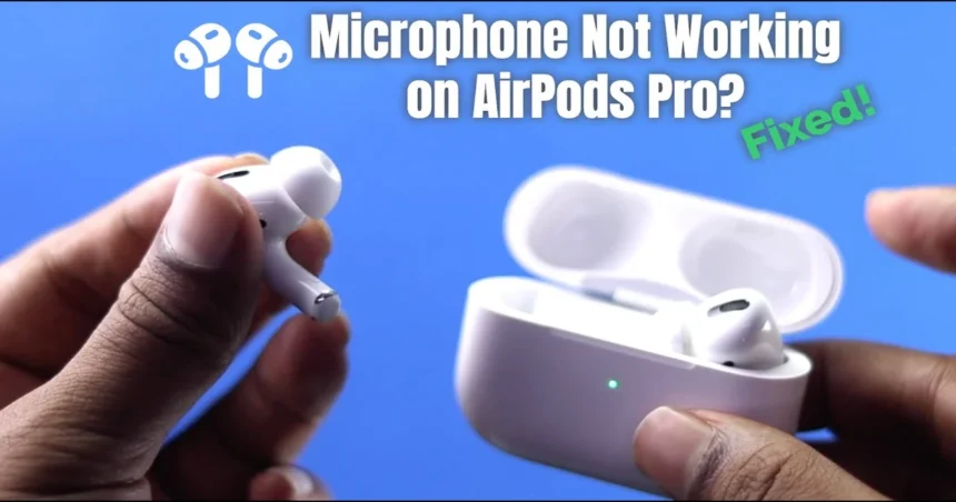 AirPods Pro 3 microphone not working during calls